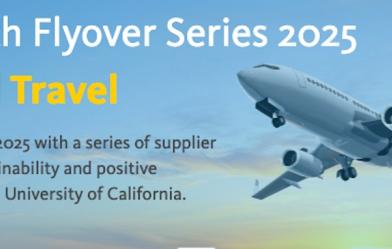 Earth Month Flyover Series 2025 UC Central Travell Celebrates Earth Month 2025 with a series of supplier webinars exploring sustainability and positive community impact at the University of California.
