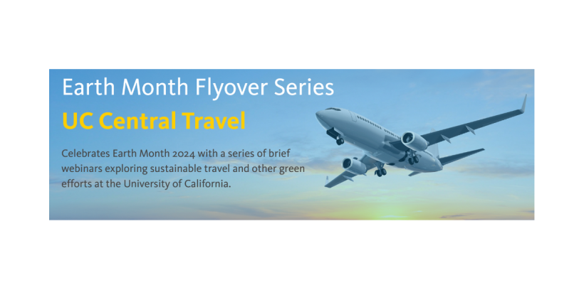 Earth Month Flyover Series - UC Central Travel