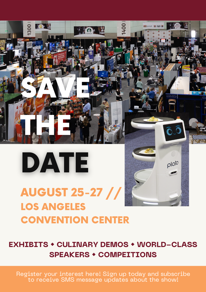 Save the date: Aug 25-27 for the CA Restaurant Show